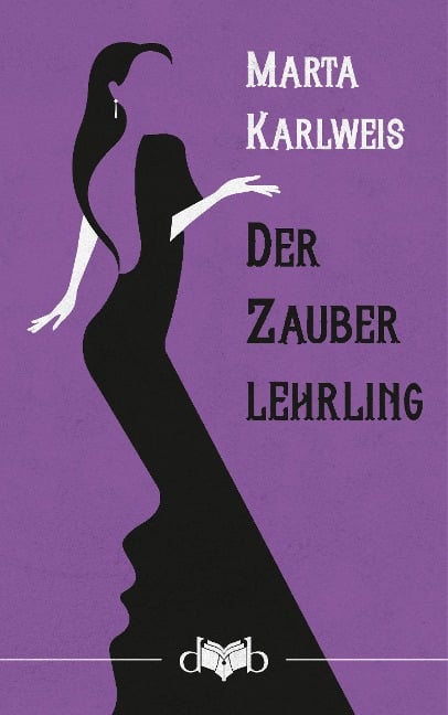 Der Zauberlehrling - Marta Karlweis