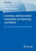 Cover-Bild zum Titel 'Screening- und Assessmentinstrumente zur Erkennung von Delirien' von 'Florian Schimböck'