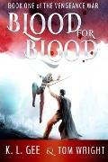 The Stolen Prince (Blood for Blood, #1) - K. L. Gee, Tom Wright