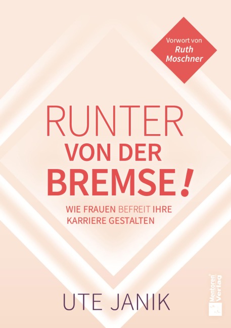 Runter von der Bremse - Ute Janik