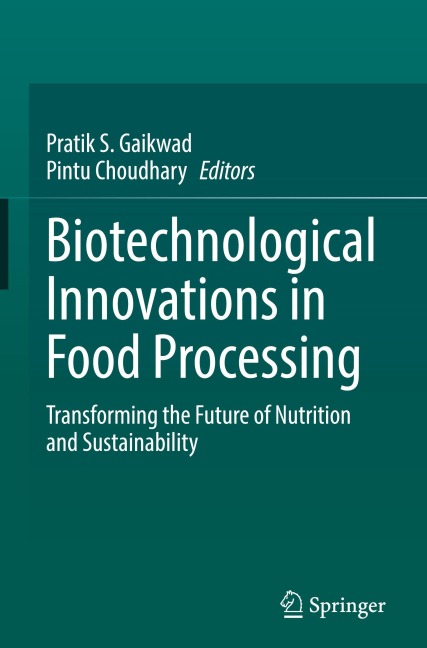 Biotechnological Innovations in Food Processing - 