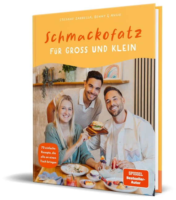 Schmackofatz für Groß und Klein - Stefano Zarrella, Benny & Angie