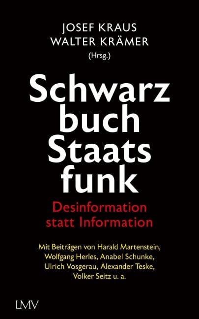 Schwarzbuch Staatsfunk - Josef Kraus, Walter Krämer