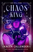 Cover-Bild zum Titel 'Chaos King' von 'Kacen Callender'