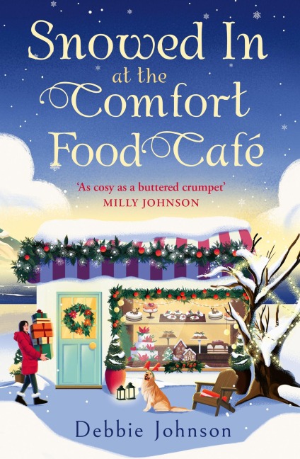 Snowed in at the Comfort Food Cafe - Debbie Johnson