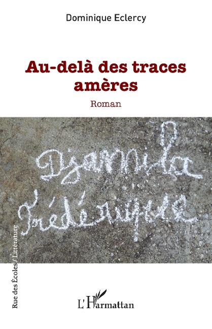 Au-delà des traces amères - Eclercy