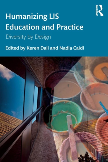 Humanizing LIS Education and Practice - 