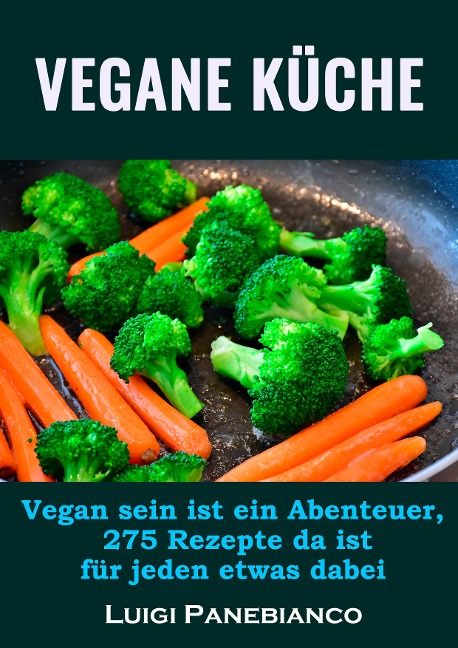 Vegane Küche - Luigi Panebianco