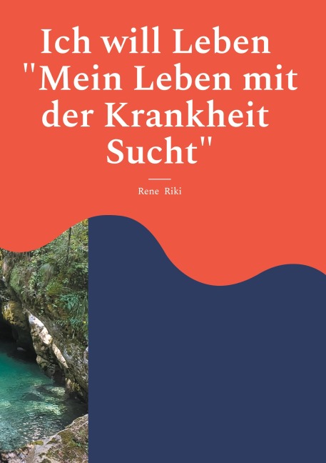 Ich will Leben - Rene Riki