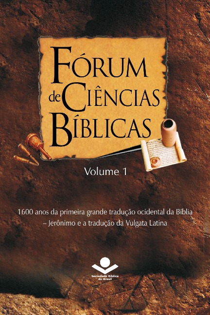 Fórum de Ciências Bíblicas 1 - Vilson Scholz, Jonas Machado, Edson de Faria Francisco, Wilson Paroschi, Erní Walter Seibert