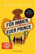 Cover-Bild zum Titel 'Für immer, euer Prince' von 'Matt Haig'