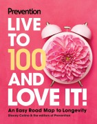 Cover-Bild zum Titel 'Prevention Live to 100 and Love It!' von ''