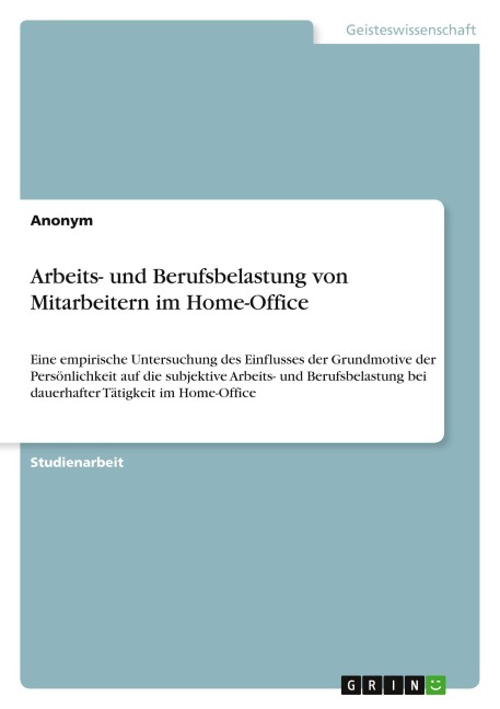 Arbeits- und Berufsbelastung von Mitarbeitern im Home-Office - Anonymous