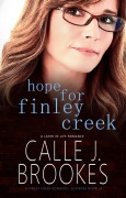 Cover-Bild zum Titel 'Hope for Finley Creek' von 'Calle J. Brookes'