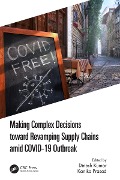 Cover-Bild zum Titel 'Making Complex Decisions toward Revamping Supply Chains amid COVID-19 Outbreak' von ''