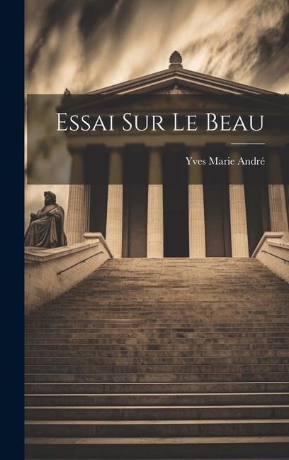 Essai sur le beau - 