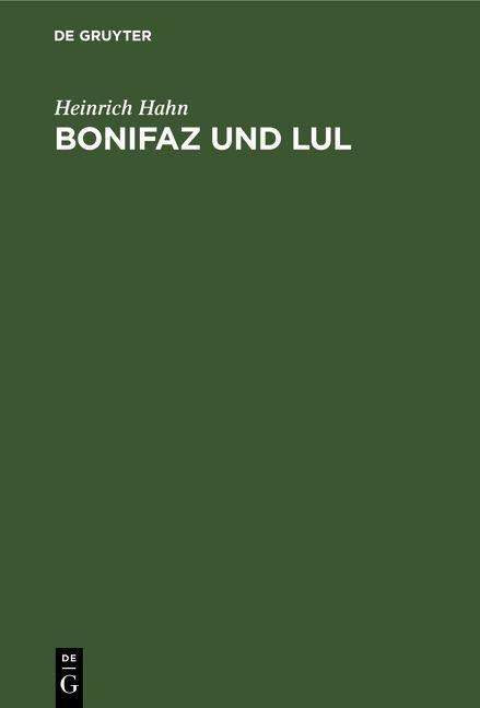 Bonifaz und Lul - Heinrich Hahn