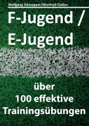 Cover-Bild zum Titel 'F-Jugend / E-Jugend' von 'Wolfgang Schnepper, Manfred Claßen'
