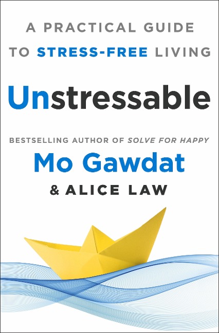Unstressable - Mo Gawdat, Alice Law