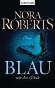 Cover-Bild zum Titel 'Blau wie das Glück' von 'Nora Roberts'