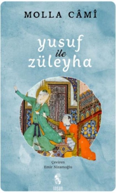 Yusuf ile Züleyha - Molla Cami