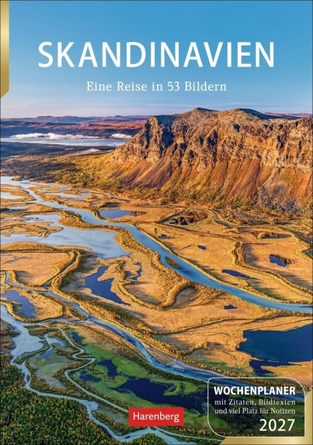 Skandinavien Wochenplaner 2027 - Eine Reise in 53 Bildern - Ulrike Issel