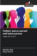 Fattori psico-sociali nell'educazione - Nimisha Beri, Vijay Chechi