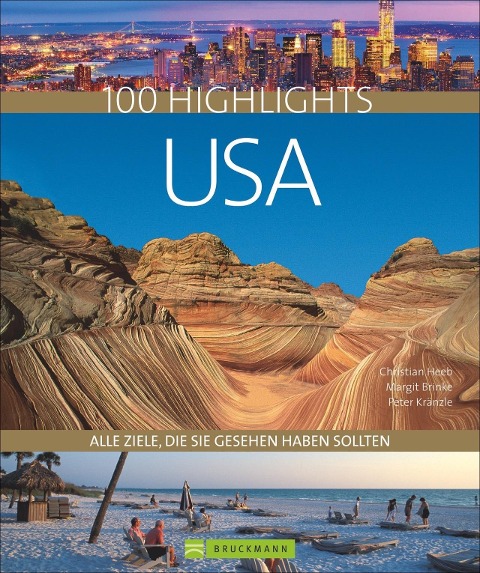 100 Highlights USA - Christian Heeb, Margit Brinke, Peter Kränzle
