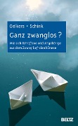 Cover-Bild zum Titel 'Ganz zwanglos?' von 'Carmen Oelkers, Christine Schink'
