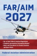 Cover-Bild zum Titel 'FAR/AIM 2027' von 'Federal Aviation Administration'
