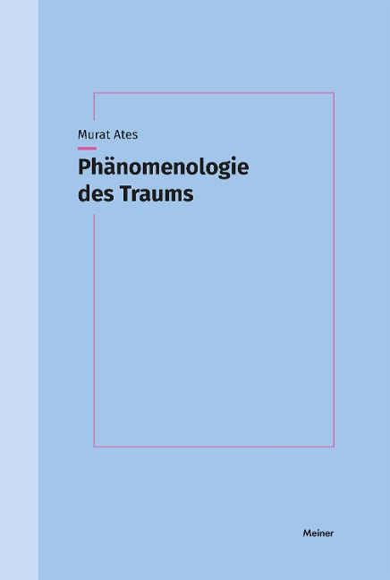 Phänomenologie des Traums - Murat Ates