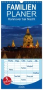 Cover-Bild zum Titel 'Familienplaner 2026 - Hannover bei Nacht 2026 mit 5 Spalten (Wandkalender, 21 x 45 cm) CALVENDO' von 'Patrick Graf'