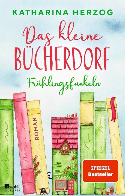 Das kleine Bücherdorf: Frühlingsfunkeln - Katharina Herzog