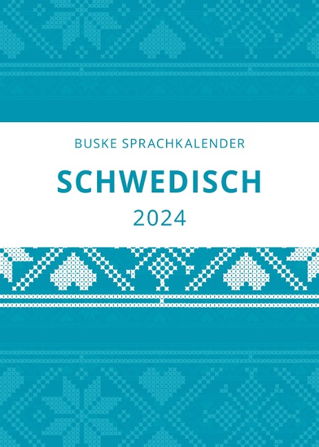 Sprachkalender Schwedisch 2024 - Carina Middendorf, Elizabet Gerber Andelius