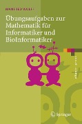 Übungsaufgaben zur Mathematik für Informatiker und BioInformatiker - Manfred Wolff