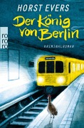 Cover-Bild zum Titel 'Der König von Berlin' von 'Horst Evers'