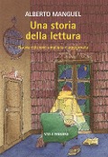 Cover-Bild zum Titel 'Una storia della lettura' von 'Alberto Manguel'