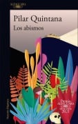 Los Abismos (Premio Alfaguara 2021) / Abyss - Pilar Quintana