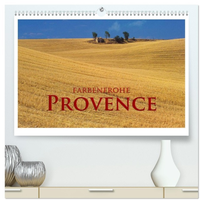 Farbenfrohe Provence (hochwertiger Premium Wandkalender 2026 DIN A2 quer), Kunstdruck in Hochglanz - Rick Janka