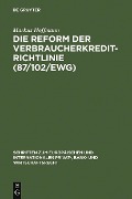 Cover-Bild zum Titel 'Die Reform der Verbraucherkredit-Richtlinie (87/102/EWG)' von 'Markus Hoffmann'