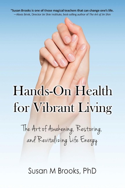 Hands-On Health for Vibrant Living - Susan M Brooks