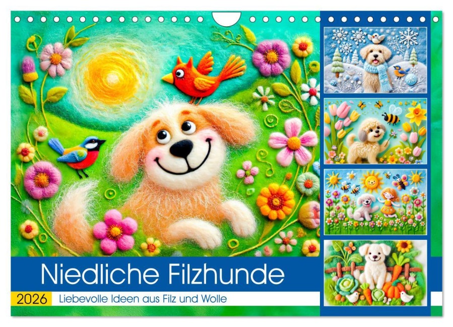 Niedliche Filzhunde - Liebevolle Ideen aus Filz und Wolle (Wandkalender 2026 DIN A4 quer), CALVENDO Monatskalender - Anja Frost
