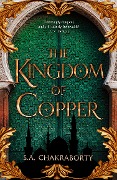 Cover-Bild zum Titel 'The Kingdom of Copper' von 'Shannon Chakraborty'