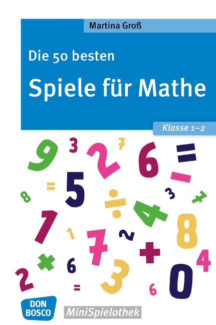 Die 50 besten Spiele für Mathe. Klasse 1-2 - eBook - Martina Groß