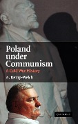 Poland Under Communism - A. Kemp-Welch