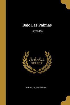 Bajo Las Palmas - Francisco Danvila