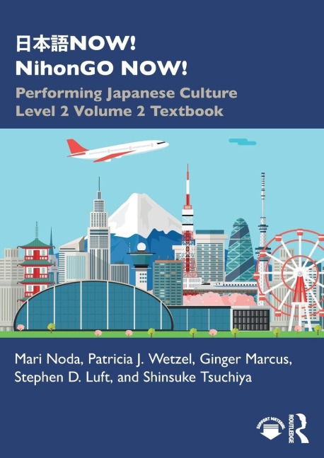 ¿¿¿NOW! NihonGO NOW! - Mari Noda, Patricia J. Wetzel, Ginger Marcus