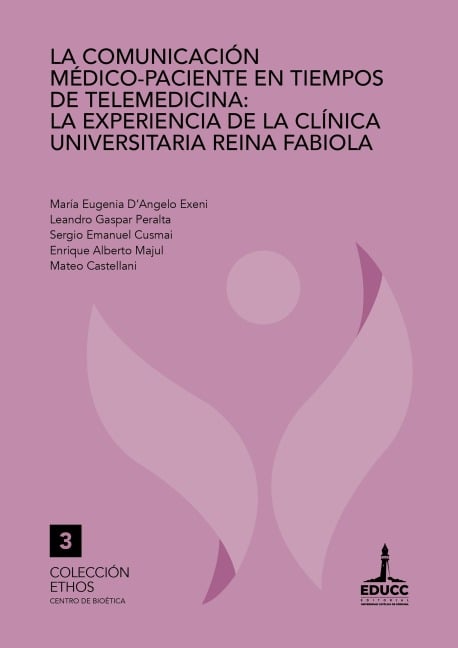 La comunicación médico-paciente en tiempos de telemedicina - María Eugenia D'Angelo Exeni, Leandro Gaspar Peralta, Sergio Emanuel Cusmai, Enrique Alberto Majul, Mateo Castellani