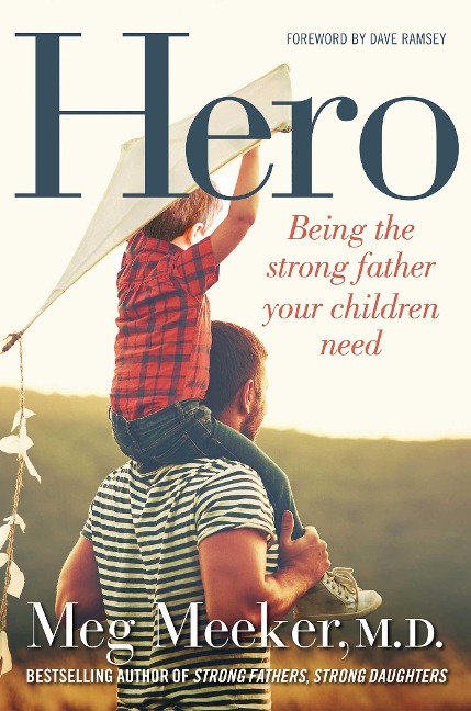 Hero - Meg Meeker