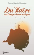 Cover-Bild zum Titel 'Du Zaïre au Congo démocratique' von 'Thierry Nlandu Mayamba'